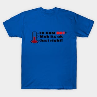 To Dam hot! T-Shirt